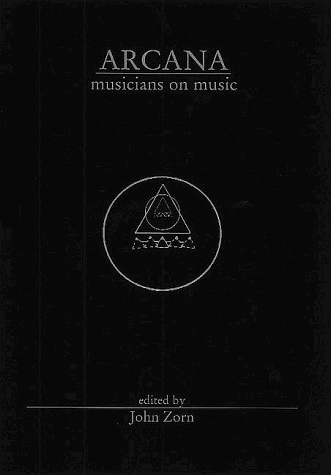 Arcana: Musicians on Music