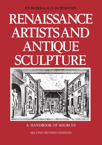 Renaissance Artists and Antique Sculpture: A Handbook of Sources