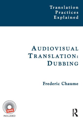 Audiovisual Translation: Dubbing (Translation Practices Explained)