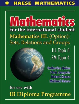 Maths for Intenrational Students IB HL options:Sets,Relations and Groups