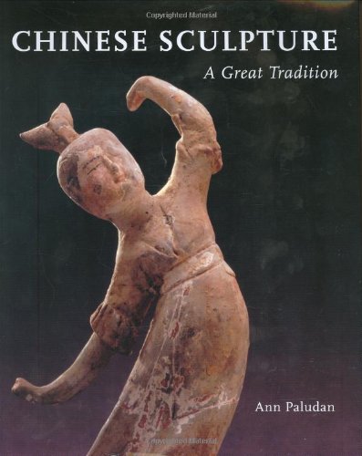 Chinese Sculpture: A Great Tradition
