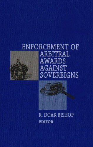 Enforcement of Arbitral Awards Against Sovereigns