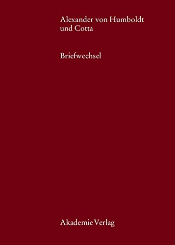 Alexander Von Humboldt Und Cotta: Briefwechsel (Beiträge Zur Alexander-Von-Humboldt-Forschung)