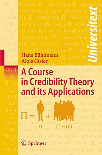 A Course in Credibility Theory and its Applications (Universitext)