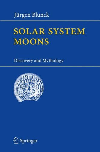 Solar System Moons: Discovery and Mythology