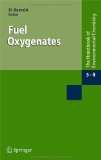 Fuel Oxygenates (The Handbook of Environmental Chemistry) (The Handbook of Environmental Chemistry / Water Pollution)