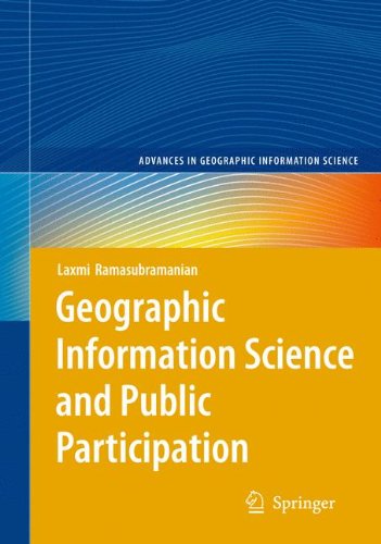 Geographic Information Science and Public Participation (Advances in Geographic Information Science)