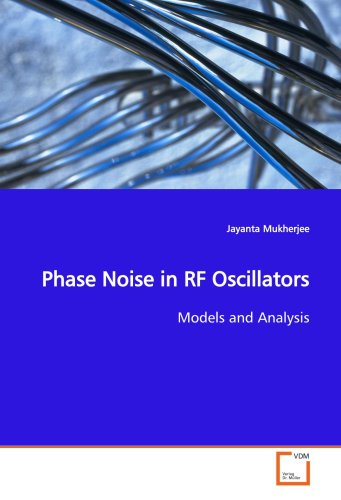 Phase Noise in RF Oscillators: Models and Analysis
