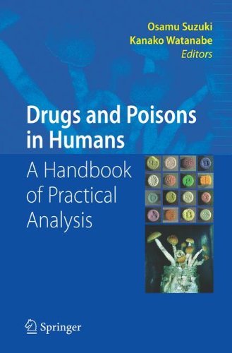 Drugs and Poisons in Humans: A Handbook of Practical Analysis