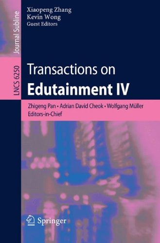 Transactions on Edutainment IV (Lecture Notes in Computer Science / Transactions on Edutainment)