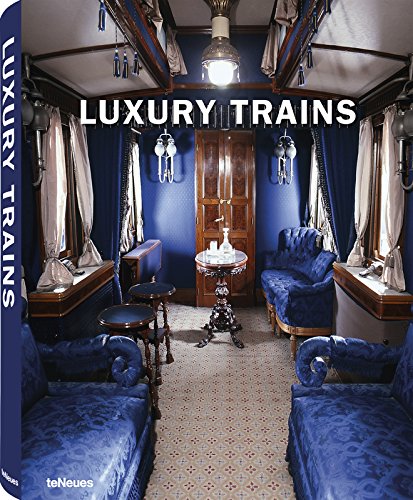 Luxury Trains (Luxury Books)