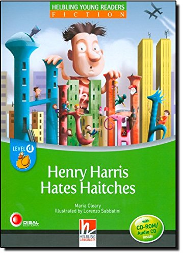Henry Harris Hates Haitches with CD-ROM/audio CD (Helbling Young Readers)