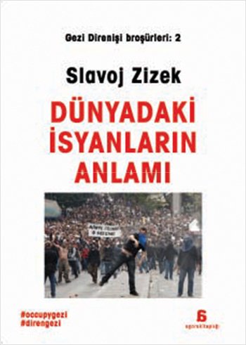 Dünyadaki İsyanların Anlamı