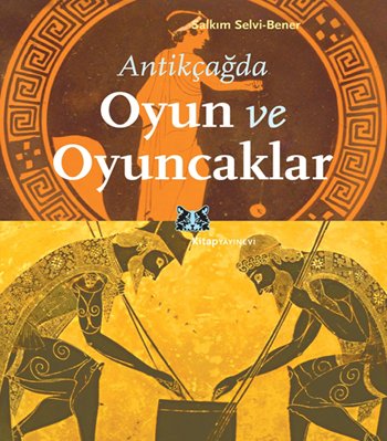 Antikçağda Oyun ve Oyuncaklar