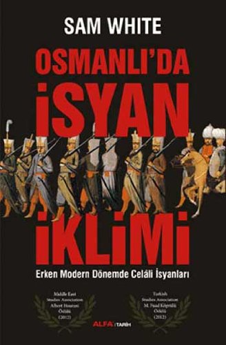 Osmanlı’da İsyan İklimi