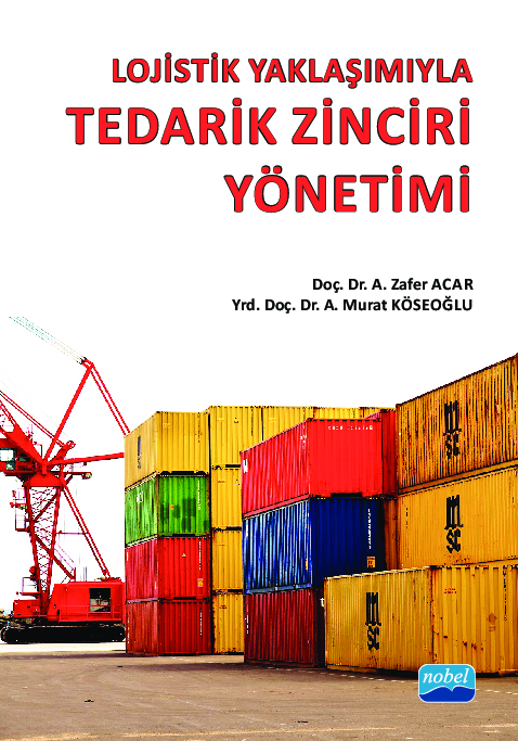Lojistik Yaklaşımıyla Tedarik Zinciri Yönetimi