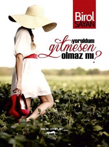 Yoruldum Gitmesen Olmaz mı?      