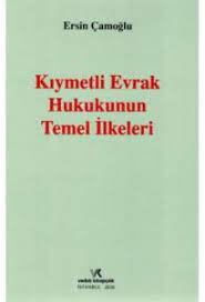 Kıymetli Evrak Hukuku Esasları