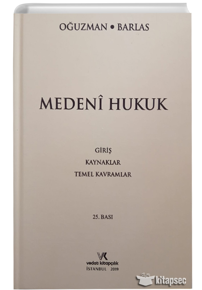 Medeni Hukuk Giriş, Kaynaklar, Temel Kavramlar