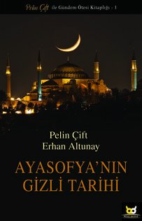 Ayasofya nın Gizli Tarihi