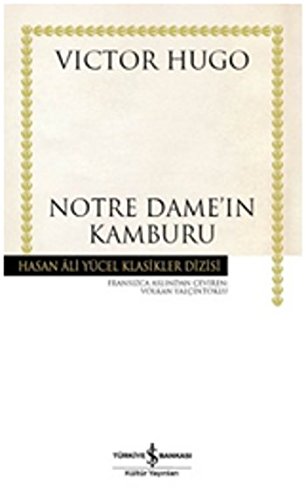 Notre Dameın Kamburu - Hasan Ali Yücel Klasikleri