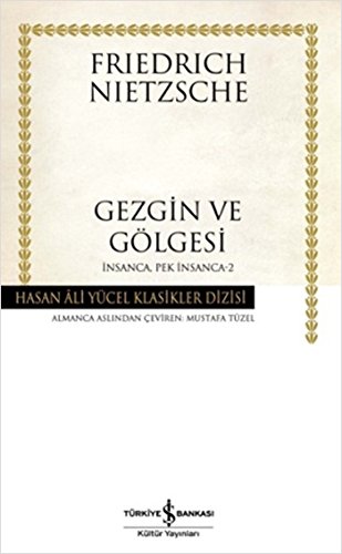 Gezgin ve Gölgesi (Ciltsiz)