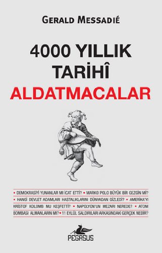 4000 Yıllık Tarihi Aldatmacalar