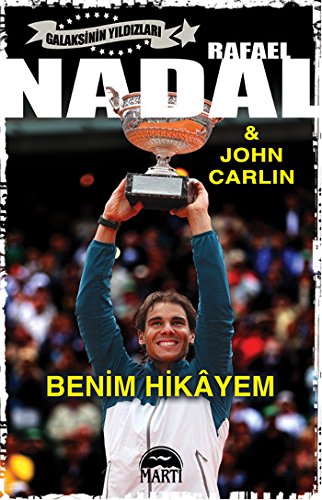 Rafael Nadal,Benim Hikayem