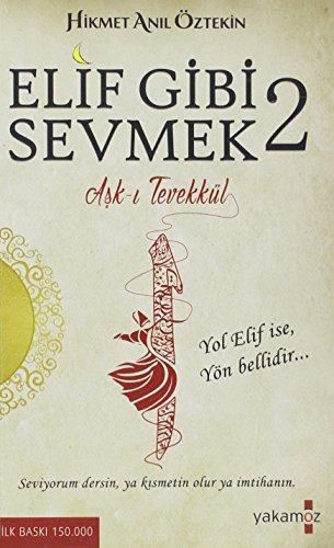 Elif Gibi Sevmek:2 Aşk-ı Tevekkül