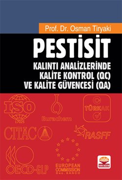 Pestisit - Kalıntı Analizlerinde Kalite Kontrol (QC) ve Kalite Güvencesi (QA)