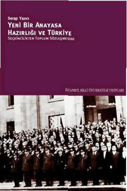 Yeni Bir Anayasa Hazırlığı ve Türkiye