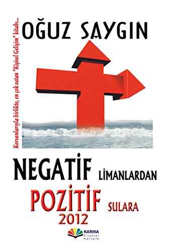 Negatif Limanlardan Pozitif Sulara 2012