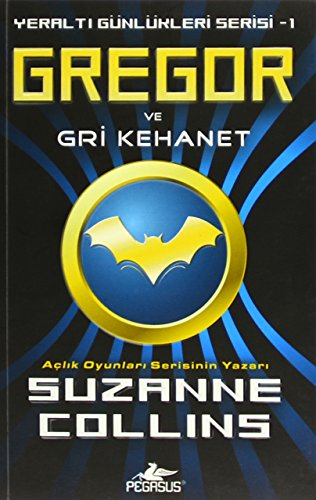 Yeraltı Günlükleri - 1 Gregor ve Gri Kehanet