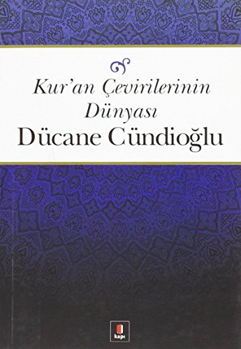 Kur’an Çevirilerinin Dünyası