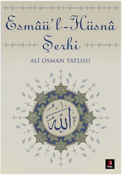 Esmaü-l-Hüsna Şerhi