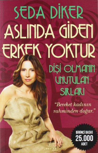 Aslında Giden Erkek Yoktur