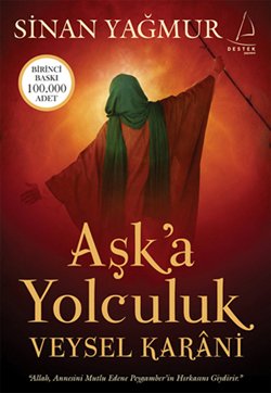 Aşk’a Yolculuk - Veysel Karani