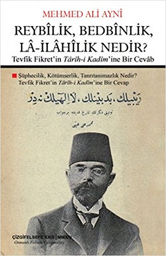 Reybilik, Bedbinlik, La- İlahilik Nedir?