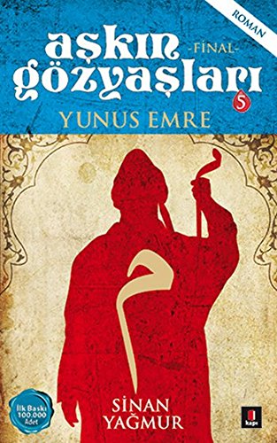 Aşkın Gözyaşları 5 - Yunus Emre