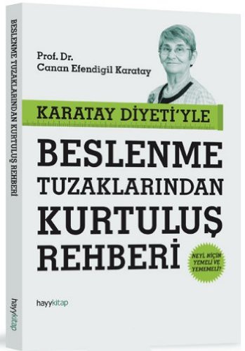 Karatay Diyeti yle Beslenme Tuzaklarından Kurtuluş Rehberi