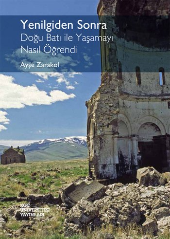 YENİLGİDEN SONRA DOĞU BATI İLE YAŞAMAYI NASIL ÖĞRENDİ