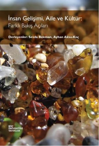 İnsan Gelişimi, Aile ve Kültür: Farklı Bakış Açıları