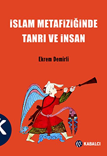 İslam Metafiziğinde Tanrı ve İnsan
