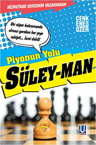 Piyonun Yolu / Süley-Man
