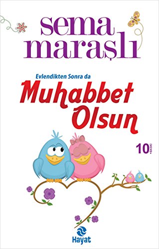 Evlilikten Sonda da Muhabbet Olsun