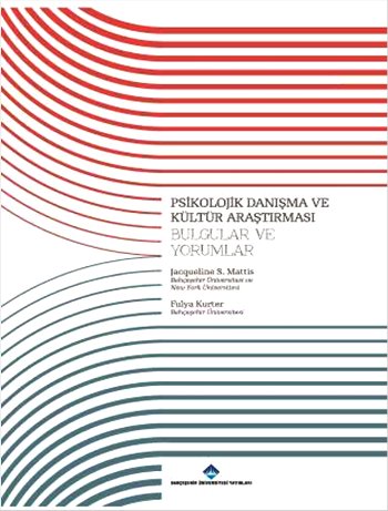 PSİKOLOJİK DANIŞMA VE KÜLTÜR ARAŞ. BULGULAR VE YORUMLAR (BÜY)