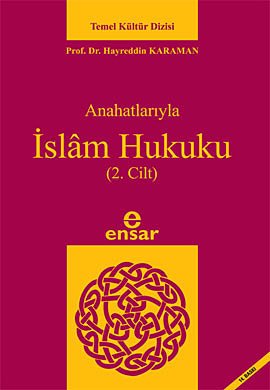 Anahatlarıyla İslam Hukuku (2. Cilt)