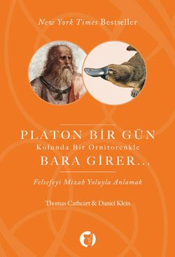 Platon Bir Gün Kolunda Bir Ornitorenkle Bara Girer