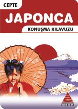 Cepte Japonca Konuşma Kılavuzu