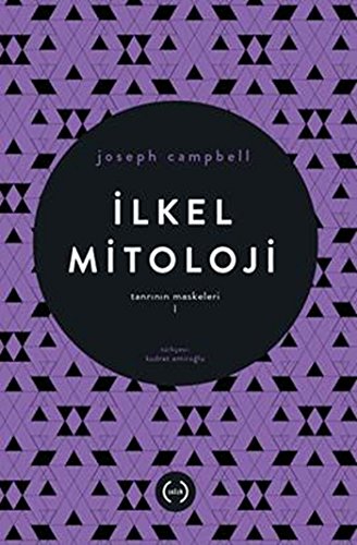Tanrının Maskeleri 1 İlkel mitoloji